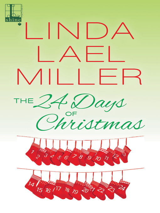 Title details for The 24 Days of Christmas by Linda Lael Miller - Wait list